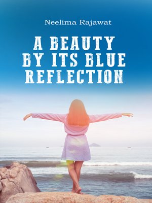 cover image of A Beauty by Its Blue Reflection